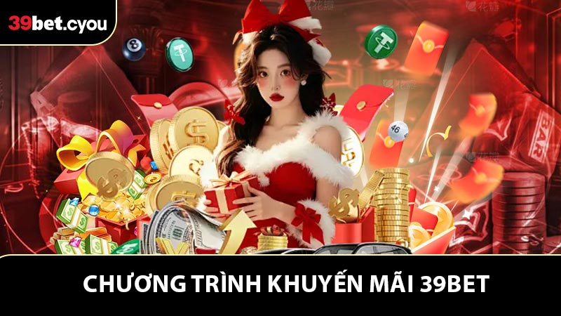 Tổng quan chương trình khuyến mãi 39BET
