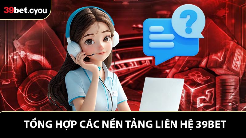 Thông tin về các phương thức liên hệ 39BET